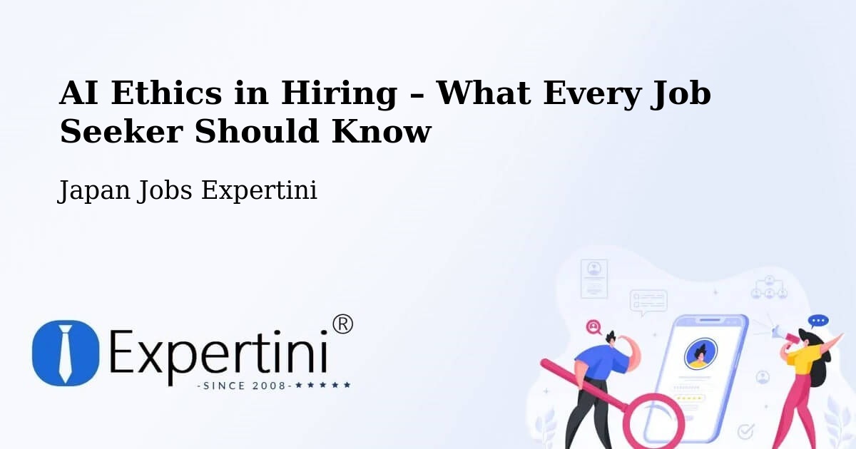 AI Ethics in Recruitment & Hiring – Misato Shi - Misato Shi, Japan Jobs Expertini