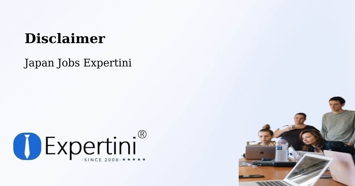 Disclaimer – Misato Shi - Japan Jobs Expertini