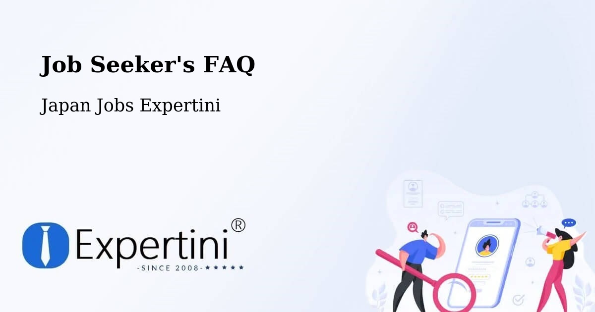Job Seeker FAQ – Misato Shi - Japan Jobs Expertini