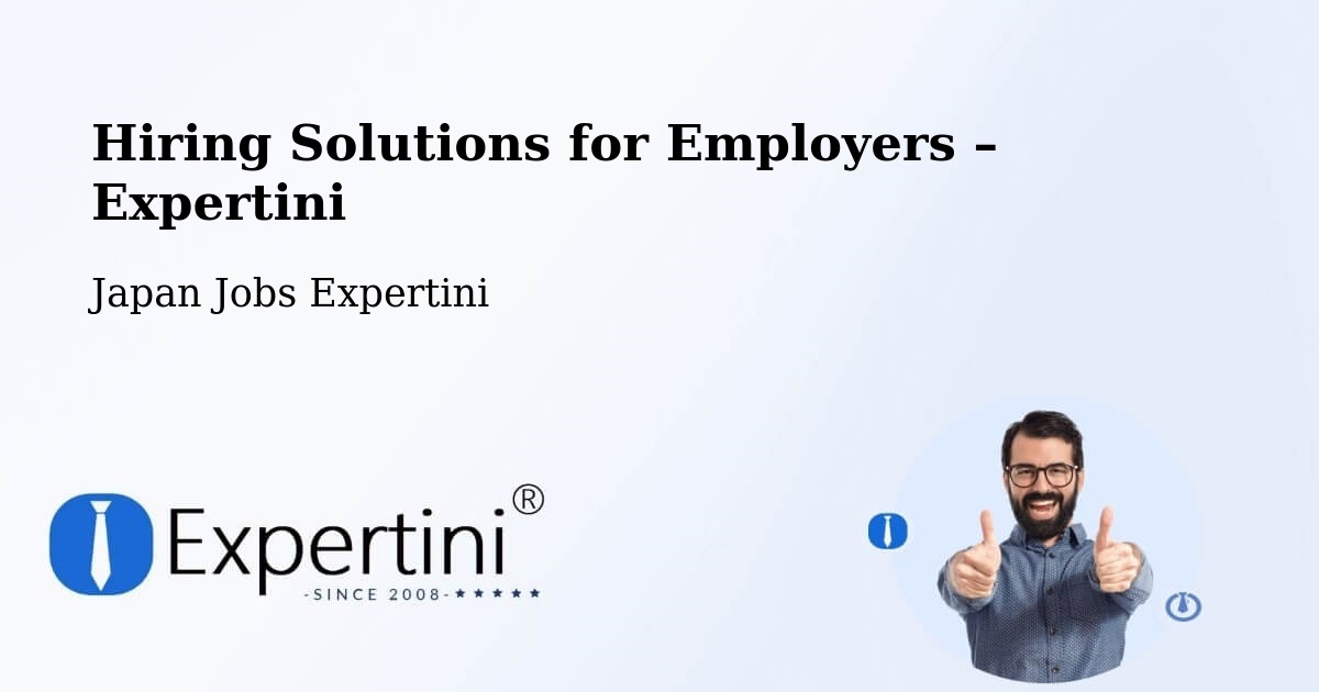 Hiring Solutions for Employers in Misato Shi - Misato Shi, Japan Jobs Expertini