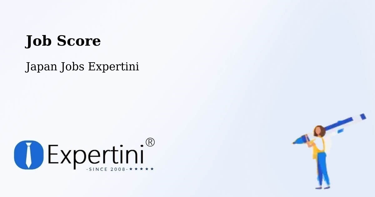 Job Score & Job Description Score Tool – Misato Shi - Japan Jobs Expertini